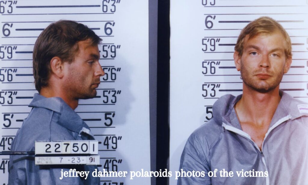 Jeffrey Dahmer Polaroids photos of the victims