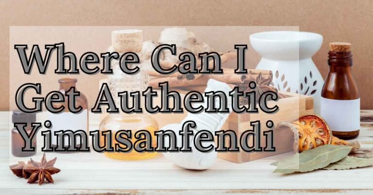 Where can I get authentic Yimusanfendi