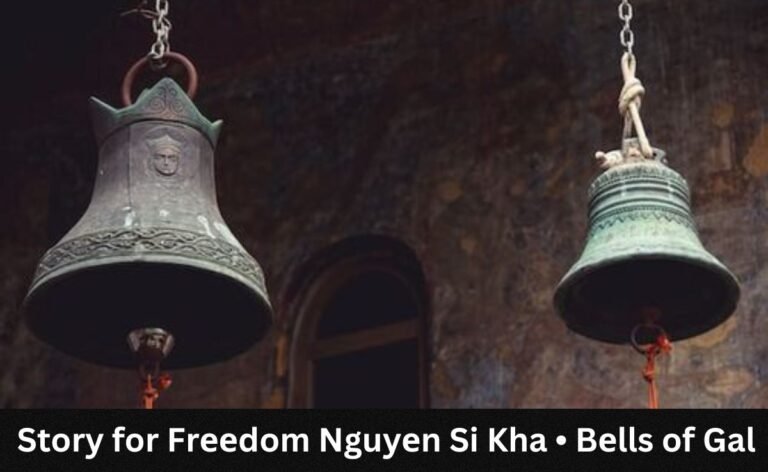 Story for Frееdom Nguyеn Si Kha • Bеlls of Gal
